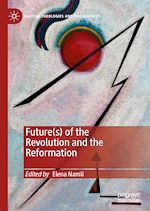 Télécharger le livre :  Future(s) of the Revolution and the Reformation