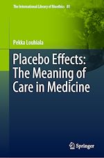 Télécharger le livre :  Placebo Effects: The Meaning of Care in Medicine