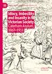 Télécharger le livre :  Idiocy, Imbecility and Insanity in Victorian Society