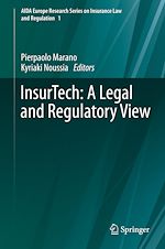 Télécharger le livre :  InsurTech: A Legal and Regulatory View