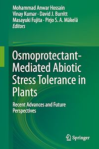Télécharger le livre :  Osmoprotectant-Mediated Abiotic Stress Tolerance in Plants