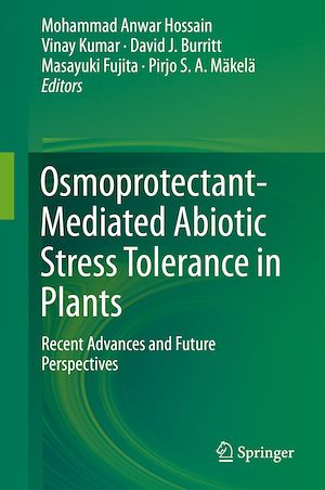 Téléchargez le livre :  Osmoprotectant-Mediated Abiotic Stress Tolerance in Plants