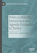 Télécharger le livre :  Political Stability, Democracy and Agenda Dynamics in Turkey
