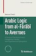 Télécharger le livre :  Arabic Logic from al-Farabi to Averroes