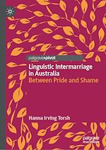 Télécharger le livre :  Linguistic Intermarriage in Australia