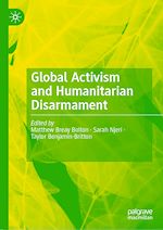 Télécharger le livre :  Global Activism and Humanitarian Disarmament