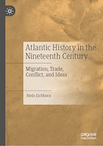 Télécharger le livre :  Atlantic History in the Nineteenth Century
