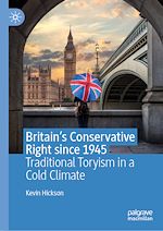 Télécharger le livre :  Britain's Conservative Right since 1945