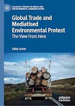Télécharger le livre :  Global Trade and Mediatised Environmental Protest