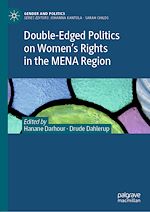 Télécharger le livre :  Double-Edged Politics on Women's Rights in the MENA Region