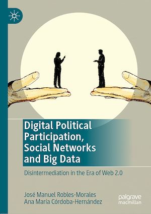 Téléchargez le livre :  Digital Political Participation, Social Networks and Big Data