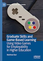 Télécharger le livre :  Graduate Skills and Game-Based Learning