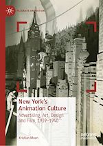 Télécharger le livre :  New York's Animation Culture