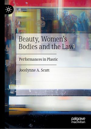 Téléchargez le livre :  Beauty, Women's Bodies and the Law