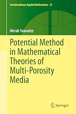 Télécharger le livre :  Potential Method in Mathematical Theories of Multi-Porosity Media