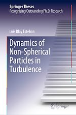 Télécharger le livre :  Dynamics of Non-Spherical Particles in Turbulence