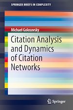 Télécharger le livre :  Citation Analysis and Dynamics of Citation Networks