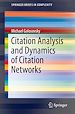 Télécharger le livre :  Citation Analysis and Dynamics of Citation Networks