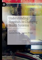 Télécharger le livre :  Understanding Hospitals in Changing Health Systems