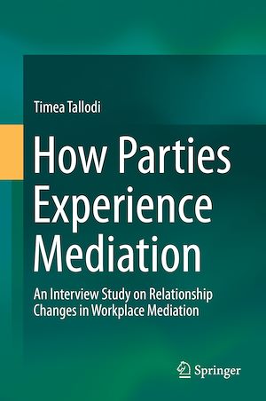 Téléchargez le livre :  How Parties Experience Mediation