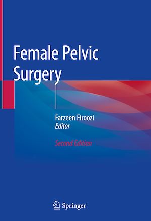 Téléchargez le livre :  Female Pelvic Surgery
