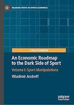 Télécharger le livre :  An Economic Roadmap to the Dark Side of Sport
