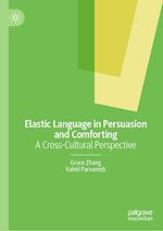 Télécharger le livre :  Elastic Language in Persuasion and Comforting