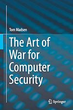 Télécharger le livre :  The Art of War for Computer Security