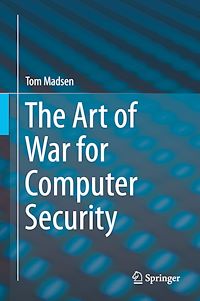 Télécharger le livre :  The Art of War for Computer Security