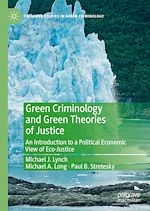Télécharger le livre :  Green Criminology and Green Theories of Justice