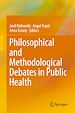 Télécharger le livre :  Philosophical and Methodological Debates in Public Health