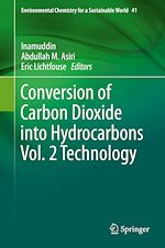 Télécharger le livre :  Conversion of Carbon Dioxide into Hydrocarbons Vol. 2 Technology