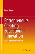 Télécharger le livre :  Entrepreneurs Creating Educational Innovation