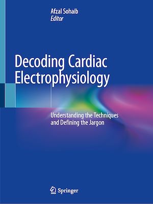 Téléchargez le livre :  Decoding Cardiac Electrophysiology