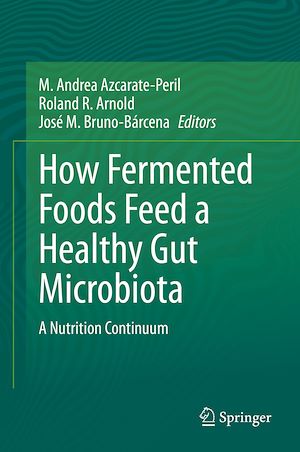 Téléchargez le livre :  How Fermented Foods Feed a Healthy Gut Microbiota