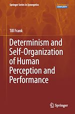 Télécharger le livre :  Determinism and Self-Organization of Human Perception and Performance