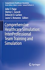 Télécharger le livre :  Comprehensive Healthcare Simulation: InterProfessional Team Training and Simulation