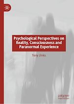 Télécharger le livre :  Psychological Perspectives on Reality, Consciousness and Paranormal Experience