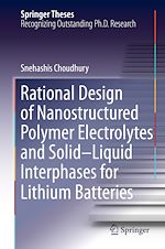 Télécharger le livre :  Rational Design of Nanostructured Polymer Electrolytes and Solid–Liquid Interphases for Lithium Batteries