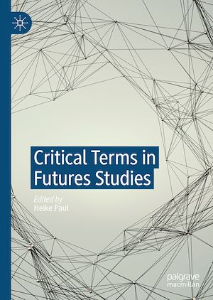 Téléchargez le livre :  Critical Terms in Futures Studies