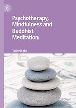 Télécharger le livre :  Psychotherapy, Mindfulness and Buddhist Meditation