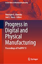 Télécharger le livre :  Progress in Digital and Physical Manufacturing