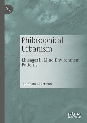 Téléchargez le livre :  Philosophical Urbanism