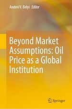 Télécharger le livre :  Beyond Market Assumptions: Oil Price as a Global Institution