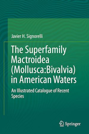 Téléchargez le livre :  The Superfamily Mactroidea (Mollusca:Bivalvia) in American Waters