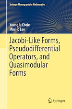 Télécharger le livre :  Jacobi-Like Forms, Pseudodifferential Operators, and Quasimodular Forms