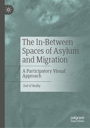 Téléchargez le livre :  The In-Between Spaces of Asylum and Migration