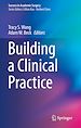 Télécharger le livre :  Building a Clinical Practice