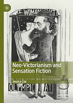 Télécharger le livre :  Neo-Victorianism and Sensation Fiction