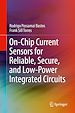 Télécharger le livre :  On-Chip Current Sensors for Reliable, Secure, and Low-Power Integrated Circuits